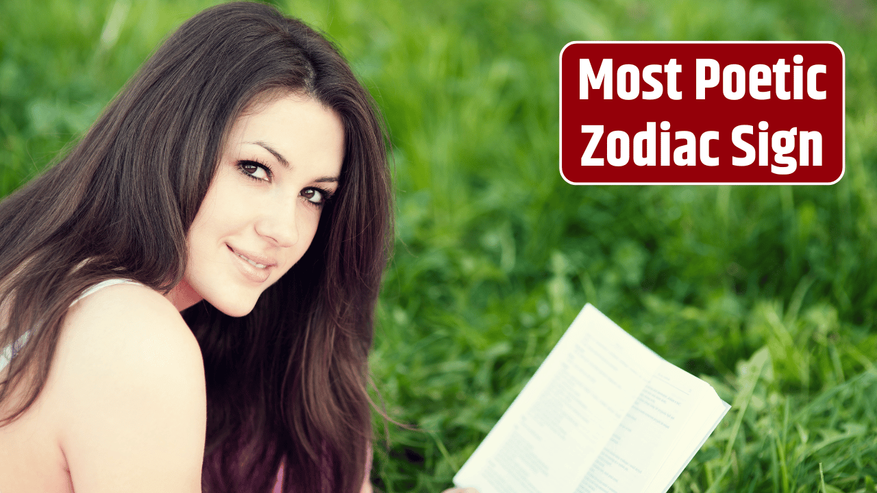 Top 5 Most Poetic Zodiac Sign
